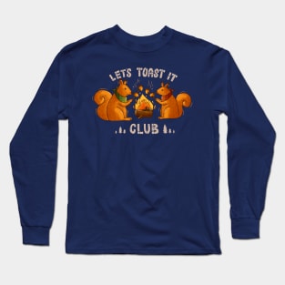 Lets Toast It Long Sleeve T-Shirt